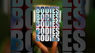 Check out my new song called Bodies!