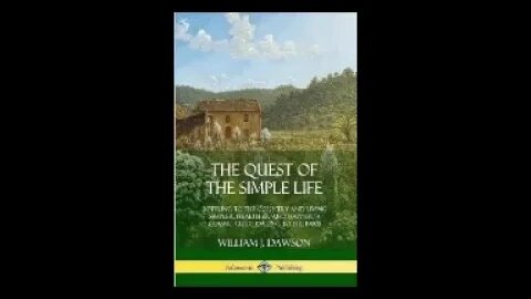 The Quest of the Simple Life by William J. Dawson