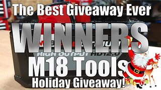 WINNERS Of The Best Milwaukee M18 Tool Giveaway Ever December 2018