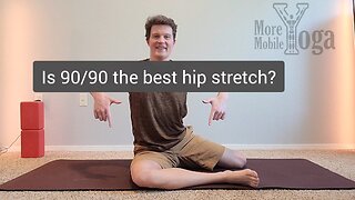 Is 90/90 the best hip stretch? Improve hip mobility and end chronic pain with this exercise