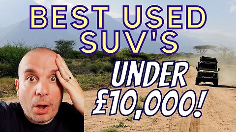 The Best Used SUV's Under £10k UK - Great value 4WD SUV's