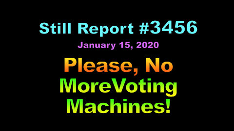 No More Voting Machines, Please!, 3456
