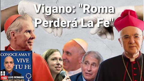 Roma Perderá La Fe 🤫 La Iglesia Está En Eclipse 🤔 Arzobispos Vigano y Fulton Sheen👏 con Luis Román