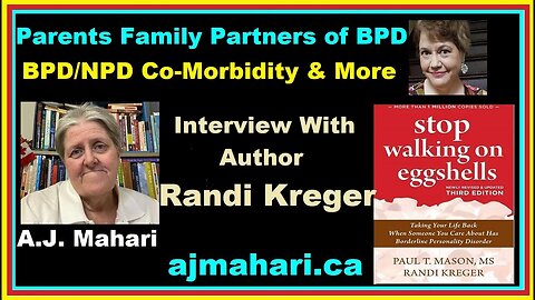 BPD Parents Partners Family Randi Kreger Interview | A.J. Mahari