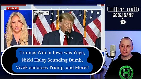Trumps Win in Iowa was Yuge, Nikki Haley Sounding Dumb, Vivek endorses Trump, and More!!