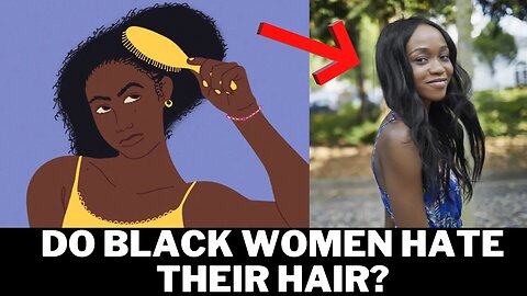 Why do BLACK WOMEN hate their HAIR? @remnantprincess