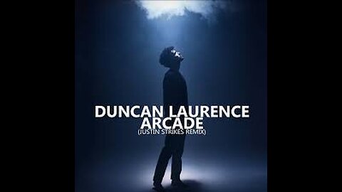 DUNCAN LAURENCE-ARCADE-FT.FLETCHER-OFFICIAL VIDEO