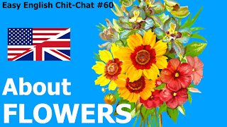 Flowers! Which Is Your Fave? Easy English Chit-Chat #60
