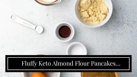 Fluffy Keto Almond Flour Pancakes without Cream Cheese