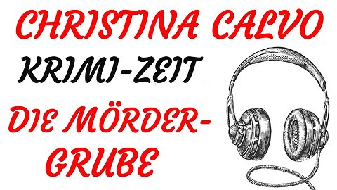 KRIMI Hörspiel - Christina Calvo - DIE MÖRDERGRUBE (1988) - TEASER