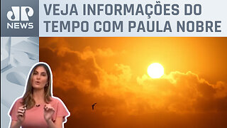 Boa parte do Brasil enfrentará nova onda de calor nos próximos dias | Previsão do Tempo