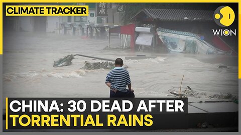 China: 30 dead after torrential rains, Chinese premier visits affected areas | WION Climate Tracker