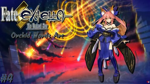 Fate/Extella: The Umbral Star - Orchid Words Arc - #4