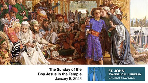 The Sunday of the Boy Jesus in the Temple - January 8, 2023