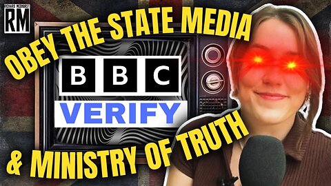 BBC Disinformation Checker Is Ministry of Truth CRINGE
