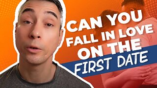 Can You Fall In Love On The First Date?