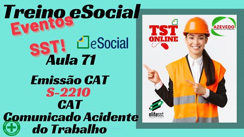 Aula 71 Emissão de CAT Comunicado de Acidente do Trabalho - eSocial S-2210 - TSTONLINE Sistemas