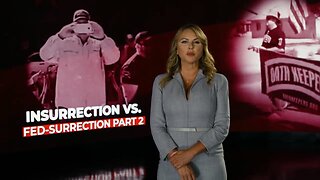 J6 Series with Lara Logan - Insurrection vs. Fed-Surrection, Part 2