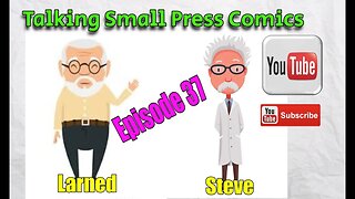 Talking Small Press Comics ep 37