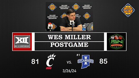 PostGame with Cincinnati Coach Wes Miller After 85-81 Loss to Indiana State in Quarter Finals of NIT
