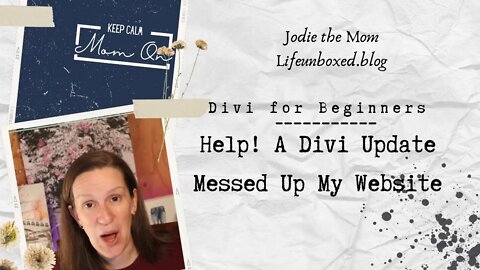 Help! A Divi Update Messed Up My Website: Divi for Beginners