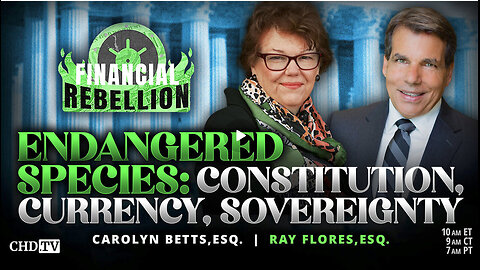 Endangered Species: Constitution, Currency, Sovereignty