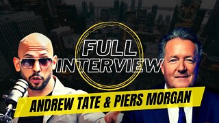 Andrew Tate vs Piers Morgan FULL INTERVIEW UNCUT