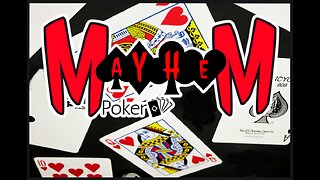 MAYHEM POKER Ep. 54 - Someone Brought a Knife to a Gun Fight.