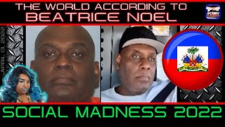 SOCIAL MADNESS 2022! - THE WORLD ACCORDING TO BEATRICE NOEL