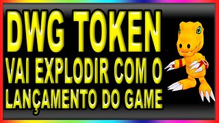 DWG TOKEN VAI EXPLODIR COM O LANÇAMENTO DO GAME