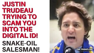 Trudeau Trying to Scam You to Get the DIGITAL ID!