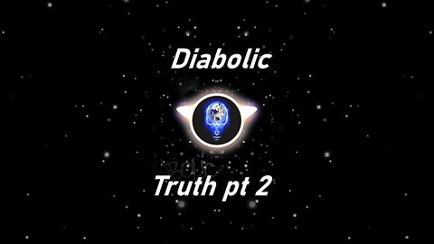 Diabolic | Truth pt 2 (Lyrics)