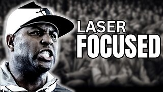 LASER FOCUSED - A MOTIVATIONAL SPEECH