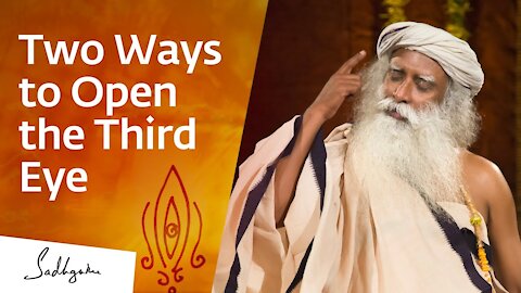 How to Open the Third Eye? | Sadhguru Answers