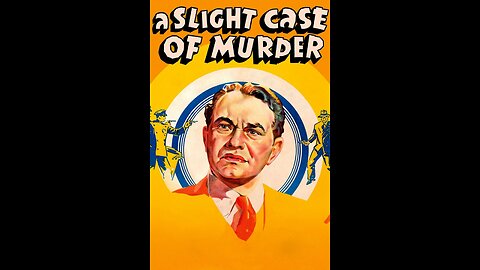 A Slight Case Of Murder [1938]