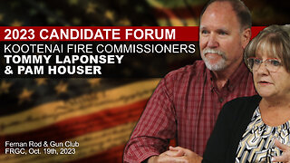 The Kootenai County Fire Commissioner Candidate Forum 2023