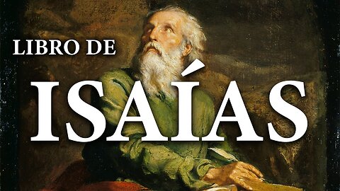 Isaías - La Biblia | Antiguo Testamento