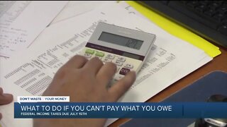 What to do if you can't afford to pay taxes you owe the IRS on July 15