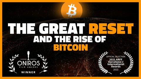Documentary: THE GREAT RESET AND THE RISE OF BITCOIN