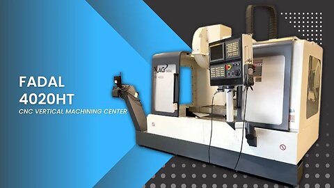 FADAL 4020HT CNC VERTICAL MACHINING CENTER SKU 2372 – MachineStation