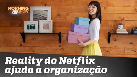 A série da Netflix que vai organizar a sua vida