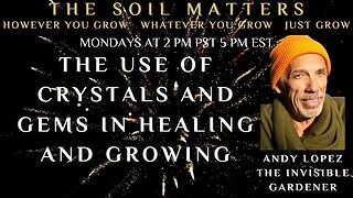 The Use Of Crystals And Gems In Healing And Growing