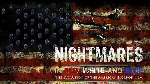 Nightmares in Red, White and Blue: The Evolution of the American Horror Film