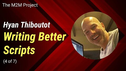 Script Doctoring & Screenwriting: Writing Better Scripts with Hyan Thiboutot (Pt 4 of 7)