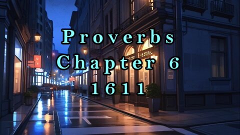 Proverbs 6 - 1611 - KJV