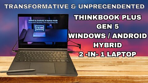 Lenovo Think Book Plus Gen 5 Hybrid Review l Windows 11 and Android 13 2-in-1 Laptop