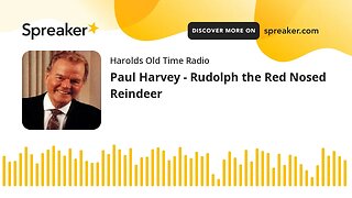 Paul Harvey - Rudolph the Red Nosed Reindeer