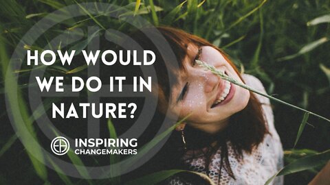 How would we do it in Nature?