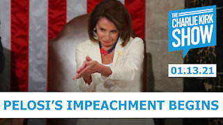 The Charlie Kirk Show - Pelosi's Impeachment Begins