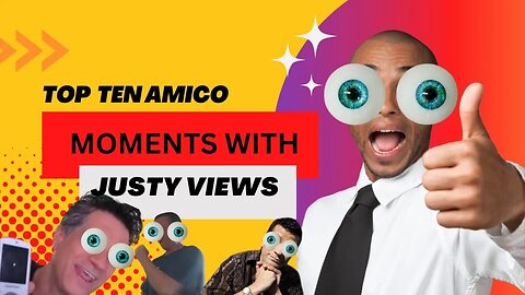 JUSTY VIEWS TOP 10 AMICO MOMENTS!